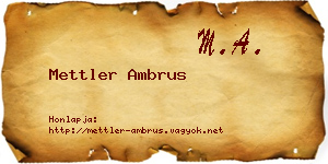 Mettler Ambrus névjegykártya